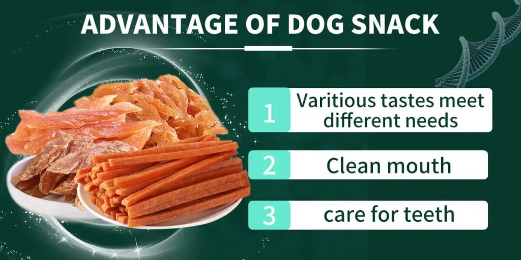 Advantage of dog snacks